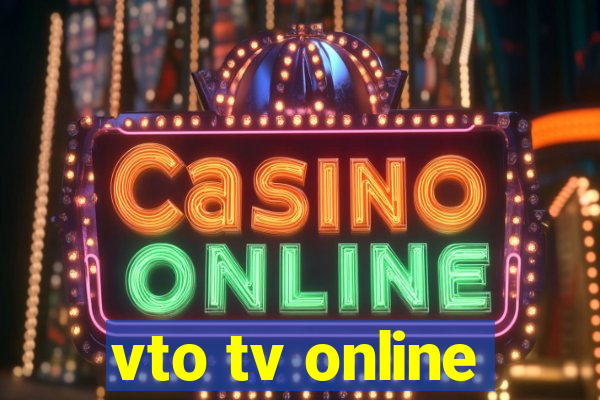 vto tv online