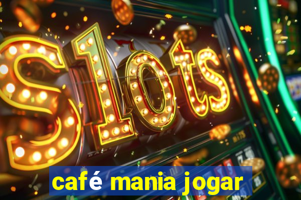 café mania jogar