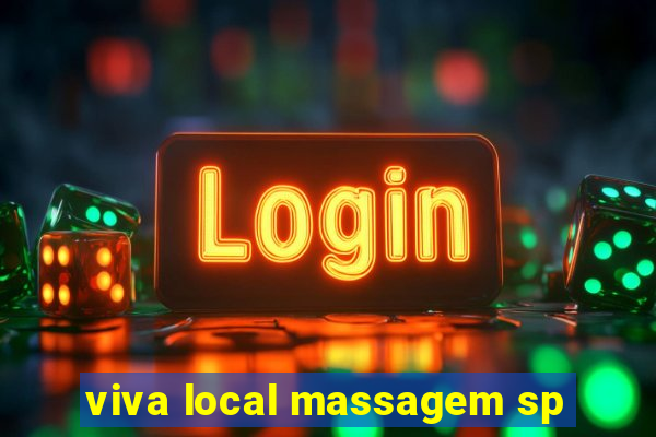 viva local massagem sp