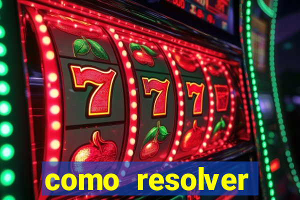 como resolver reclamado apenas por dispositivo registrado
