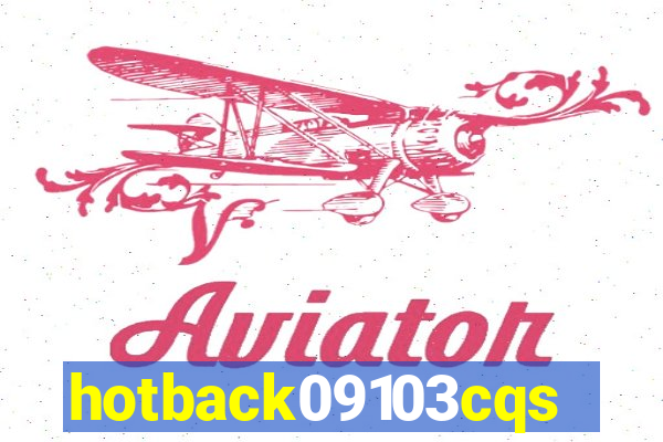 hotback09103cqs.cc