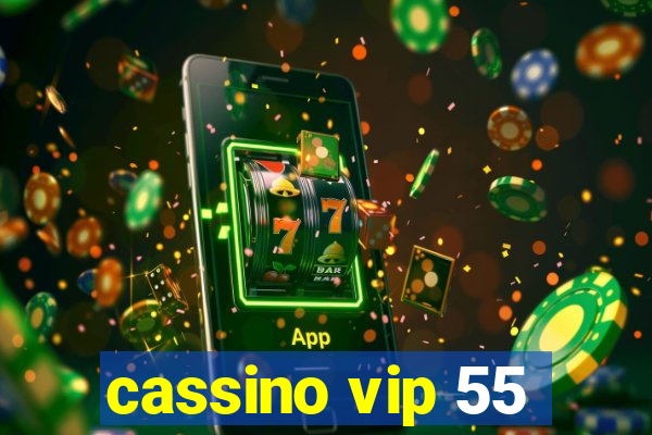 cassino vip 55