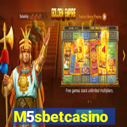 M5sbetcasino