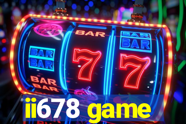 ii678 game