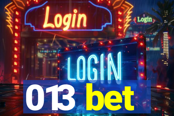 013 bet