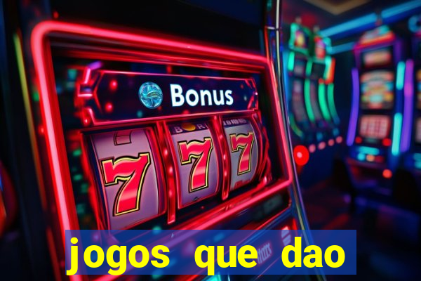 jogos que dao dinheiro ao se cadastrar