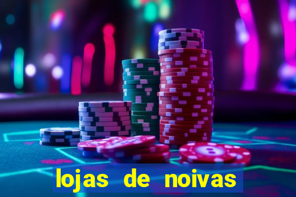 lojas de noivas porto alegre