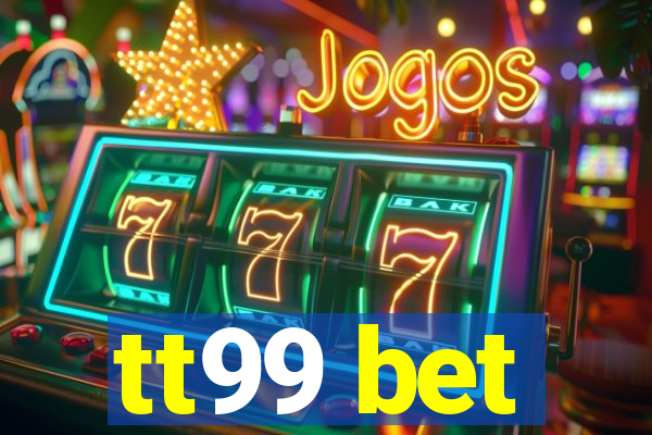 tt99 bet