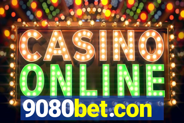 9080bet.con