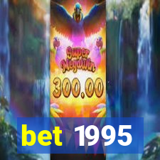 bet 1995