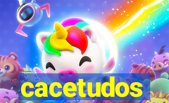 cacetudos