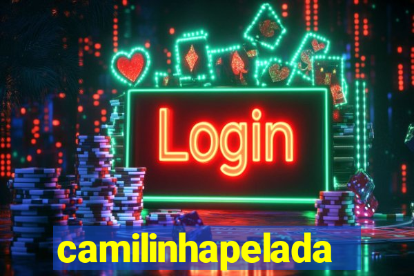 camilinhapelada