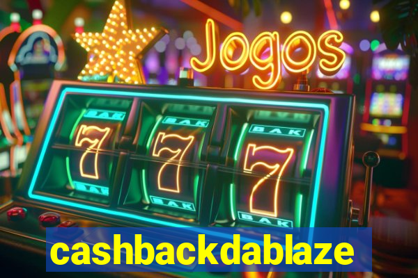 cashbackdablaze