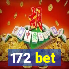 172 bet