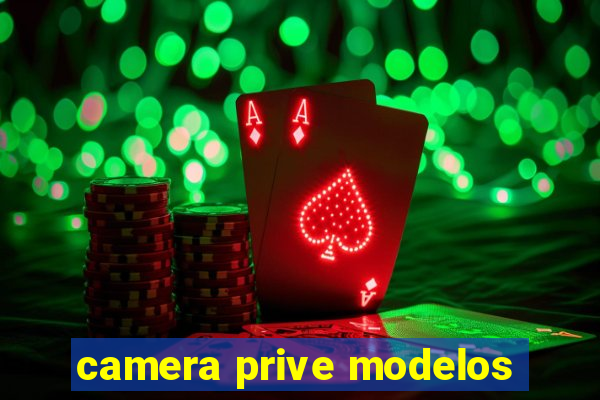 camera prive modelos