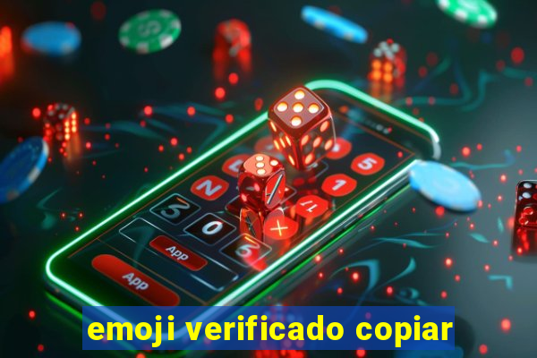 emoji verificado copiar