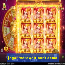 jogar werewolf hunt demo