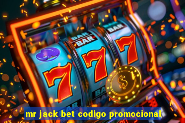 mr jack bet codigo promocional