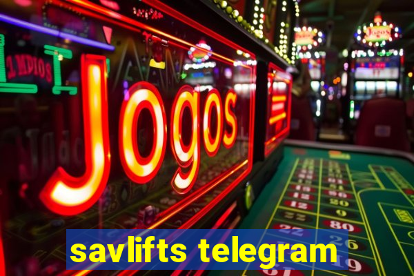 savlifts telegram