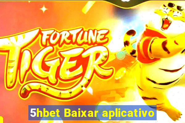 5hbet Baixar aplicativo