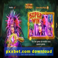 pxxbet.com download