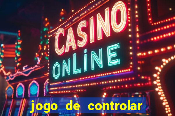 jogo de controlar as pessoas