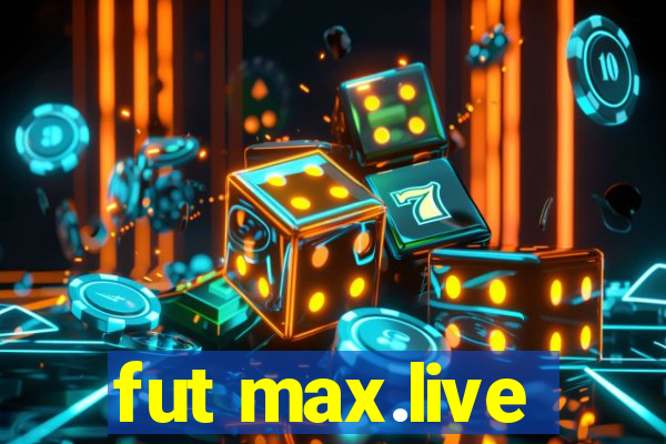 fut max.live