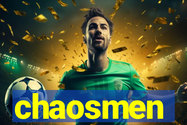 chaosmen