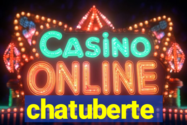 chatuberte
