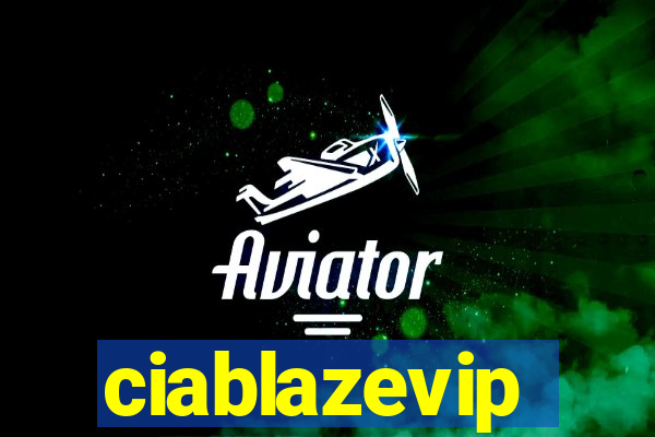 ciablazevip