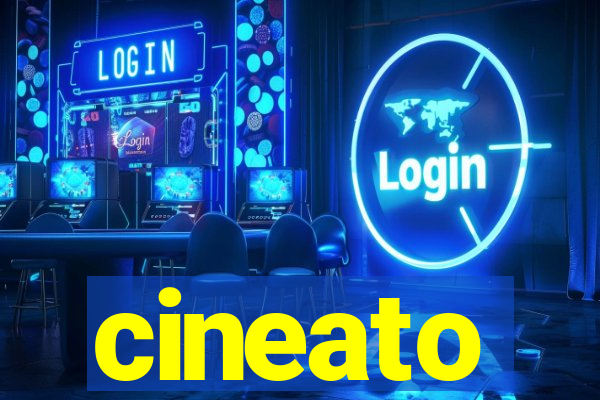 cineato