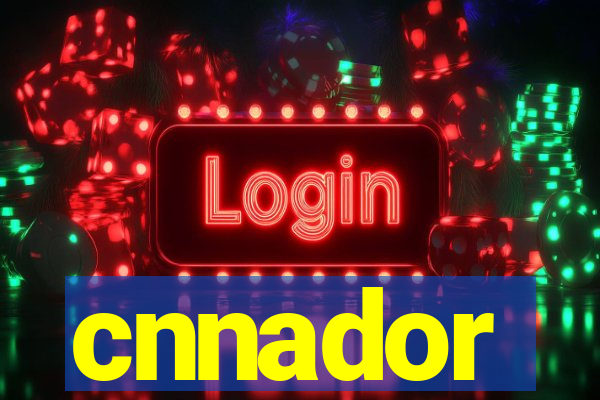 cnnador