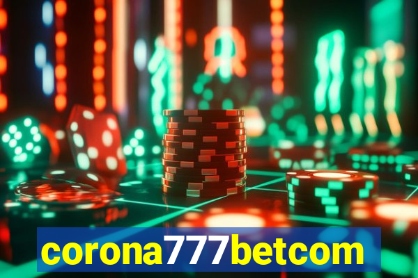corona777betcom