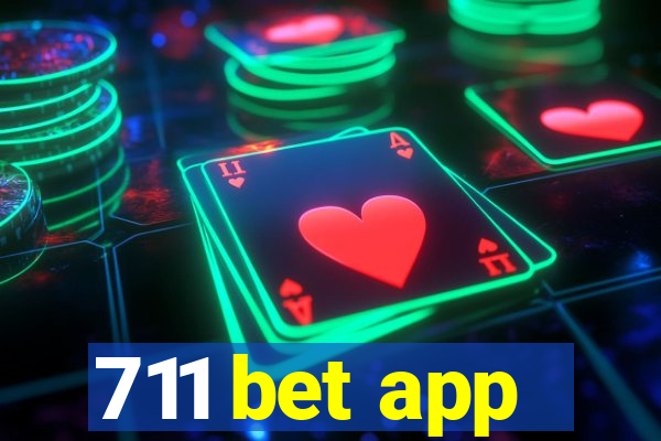 711 bet app