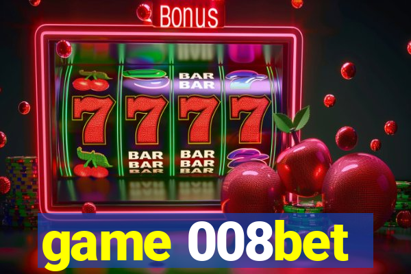 game 008bet