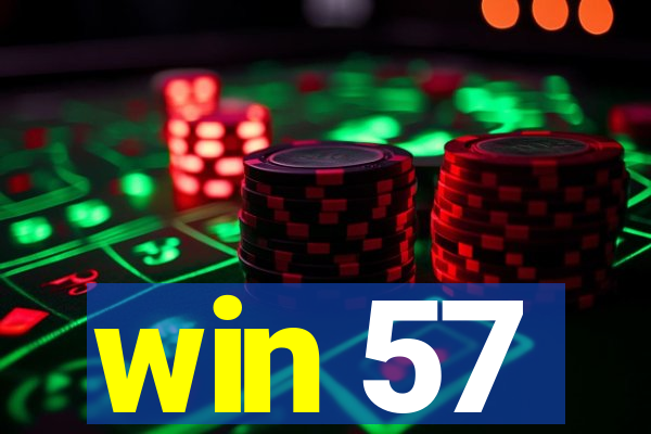 win 57