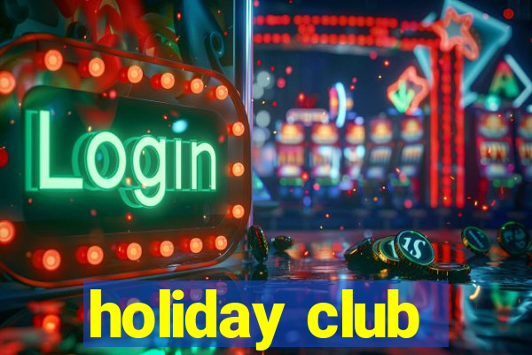 holiday club