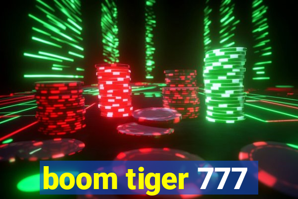 boom tiger 777