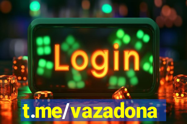 t.me/vazadona