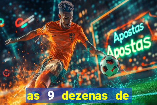 as 9 dezenas de ouro da lotofácil