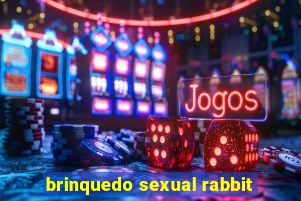 brinquedo sexual rabbit