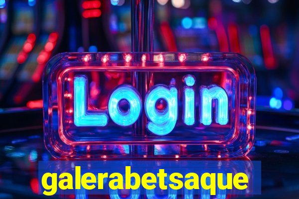 galerabetsaque