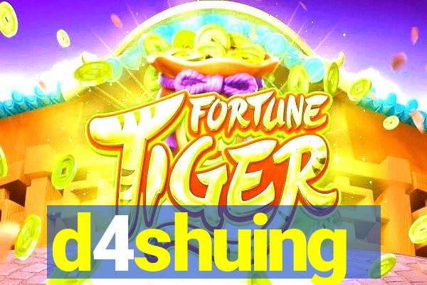 d4shuing