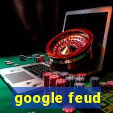 google feud