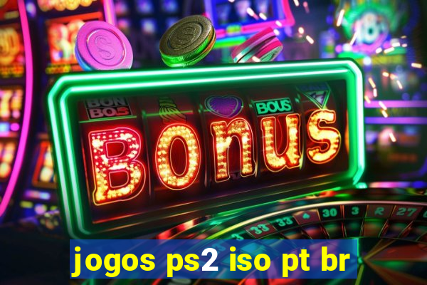 jogos ps2 iso pt br
