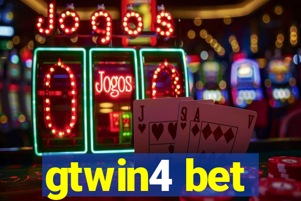 gtwin4 bet