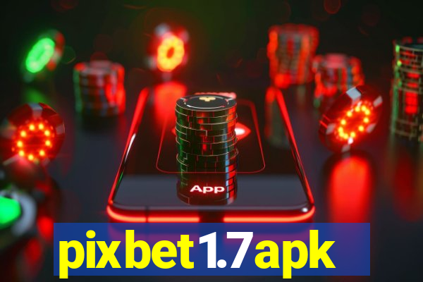 pixbet1.7apk