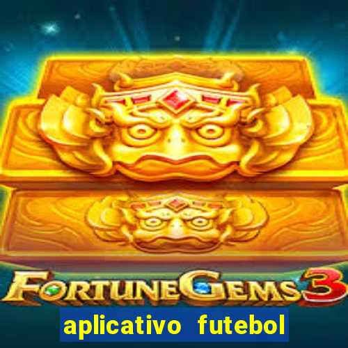 aplicativo futebol da hora 3.7