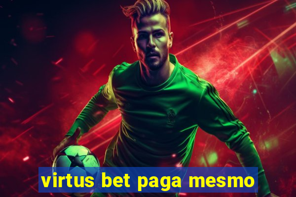 virtus bet paga mesmo