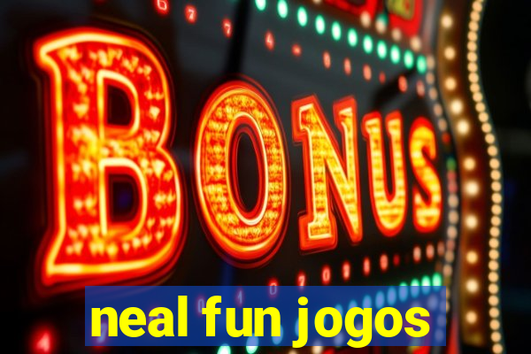 neal fun jogos